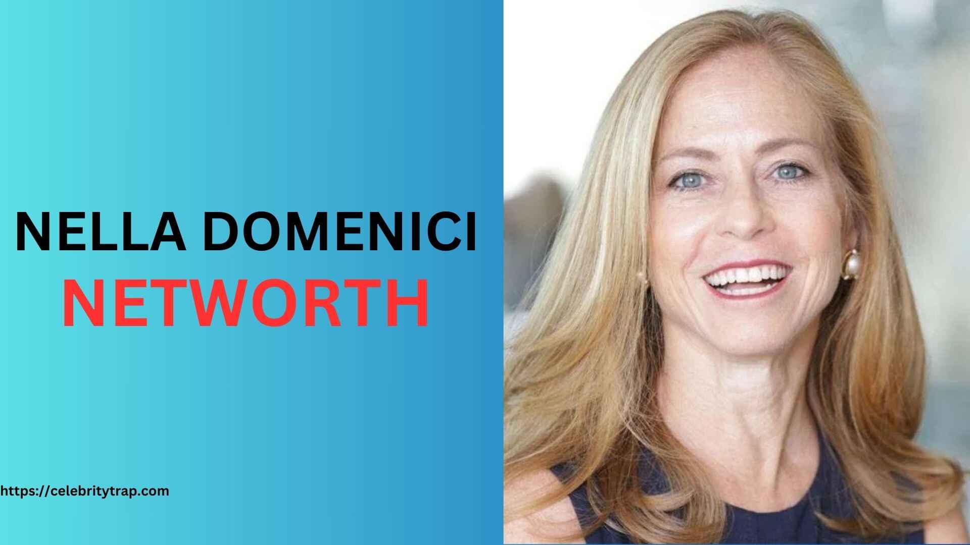 Nella Domenici Net Worth