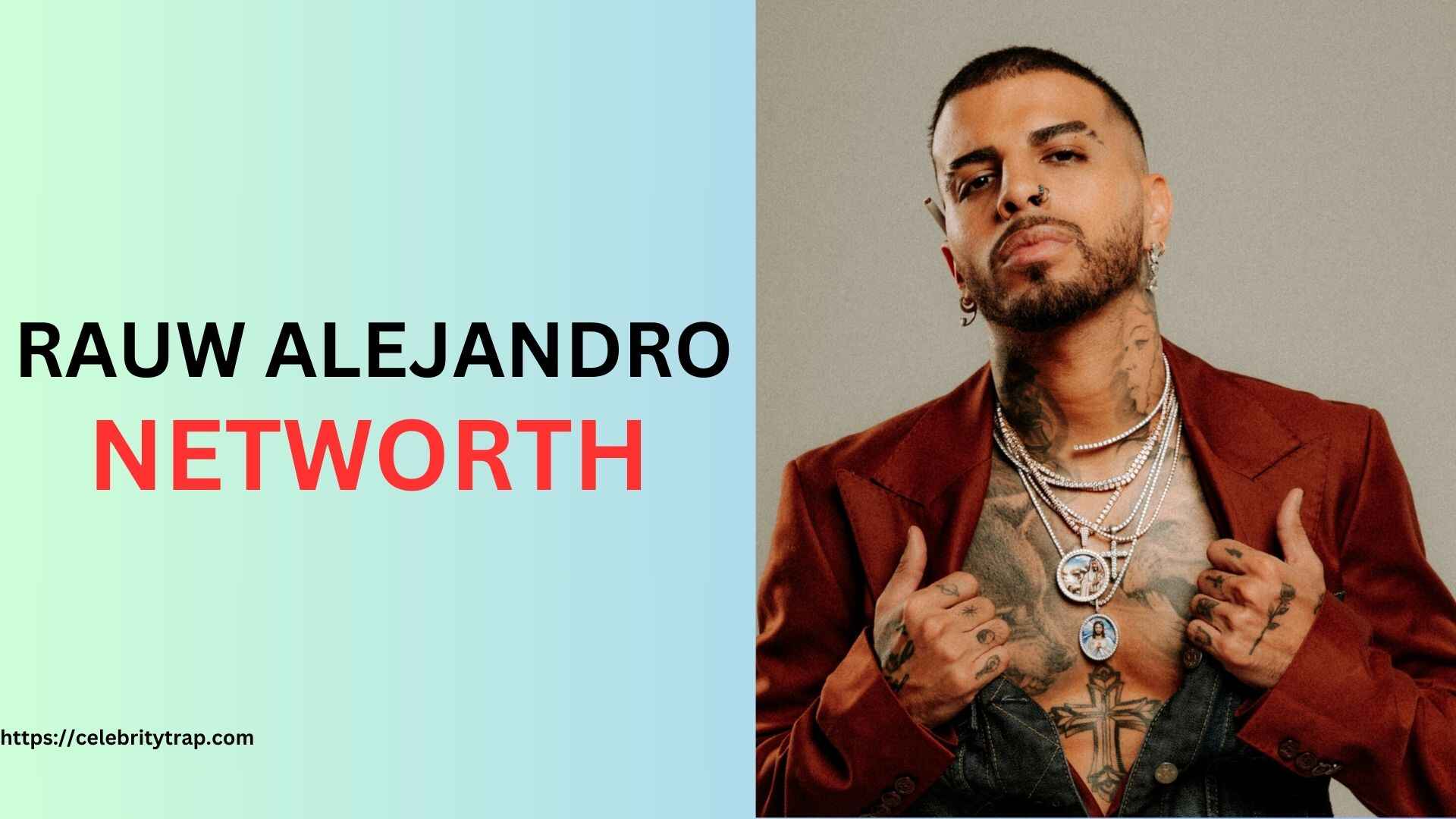 Rauw Alejandro Net Worth